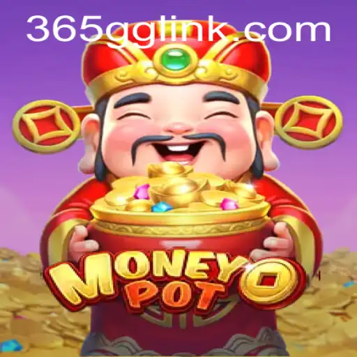 Unveiling MoneyPot: A Comprehensive Guide to the Exciting World of 365GG.COM Casino Gaming
